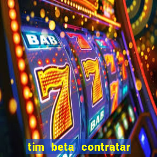 tim beta contratar pacote adicional